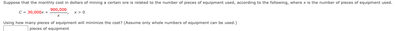 Suppose That The Monthly Cost In Dollars Of Mining A Certain Ore Is Related To The Number Of Pieces Of Equipment Used A 1