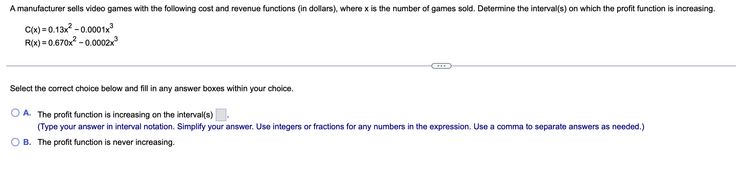 A Manufacturer Sells Video Games With The Following Cost And Revenue Functions In Dollars Where X Is The Number Of Ga 1
