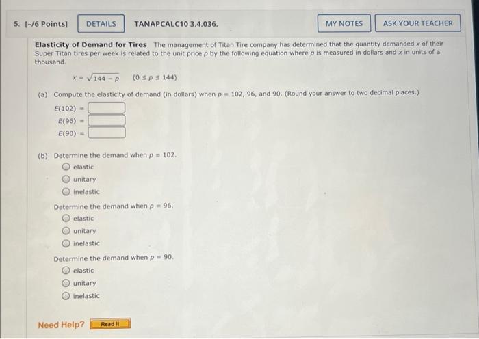 5 6 Points Details Tanapcalc10 3 4 036 Ask Your Teacher Elasticity Of Demand For Tires The Management Of Titan Tir 1