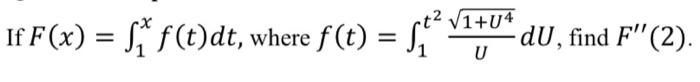 T 1 U4 If F X F T Dt Where F T Du Find F 2 U 1