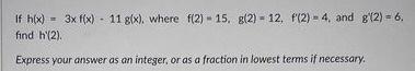 If H X F X G X 2 Where F 7 6 G 7 5 F 7 2 And G 7 4 Find H 7 Express Your Answer As An 2