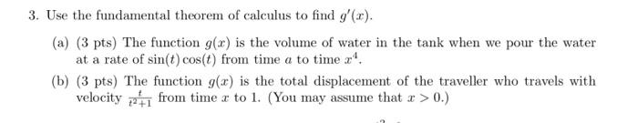 3 Use The Fundamental Theorem Of Calculus To Find G X A 3 Pts The Function G X Is The Volume Of Water In The Ta 1