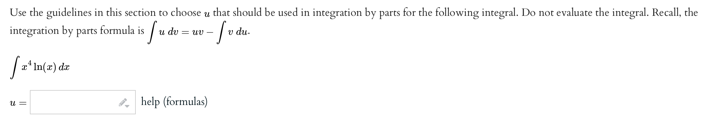 Use The Guidelines In This Section To Choose U That Should Be Used In Integration By Parts For The Following Integral D 1
