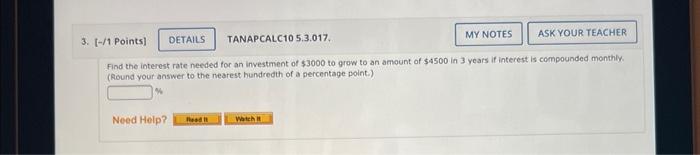 3 1 Points Details Tanapcalc10 5 3 017 Ask Your Teacher Find The Interest Rate Needed For An Investment Of 3000 1