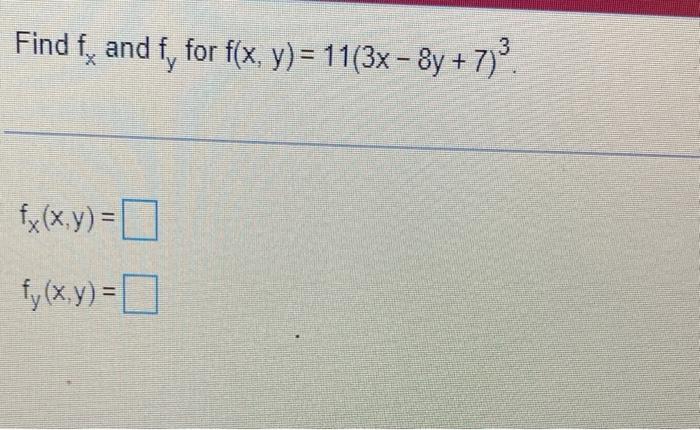 Find F And F For F X Y 11 3x 8y 7 Fx X Y Fy X Y Find The Relative Maximum And Minimum Values Bri 3 F 1