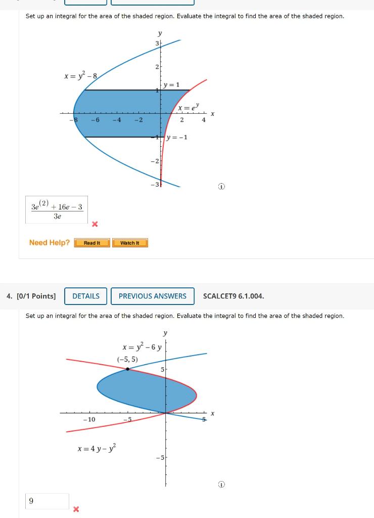 Set Up An Integral For The Area Of The Shaded Region Evaluate The Integral To Find The Area Of The Shaded Region 3e 2 1