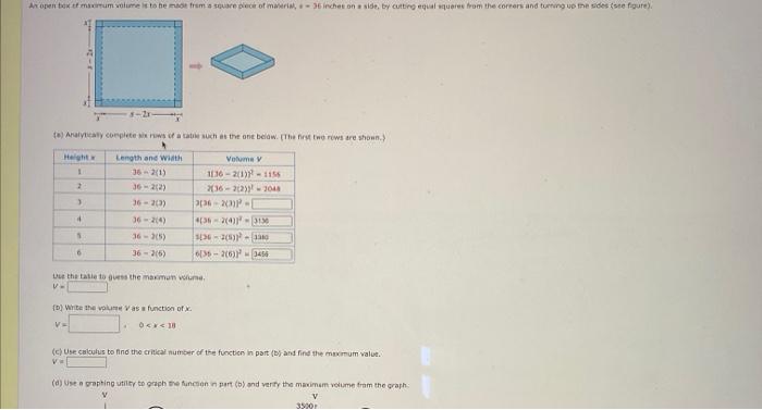 An Open Box Of Maximum Volume Is To Be Made From A Square Piece Of Material 36 Inches On A Side By Cutting Equal Squar 1