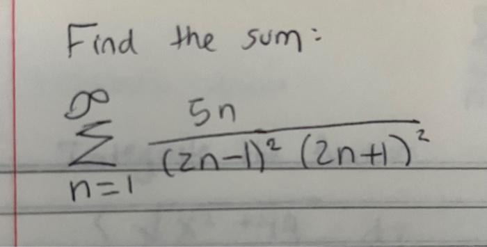 Find The Sum 5n 2 Zn 1 2n 1 N 1 2 1