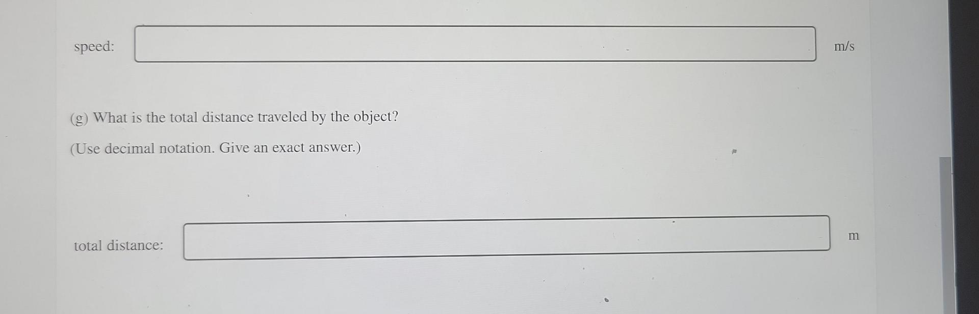 Speed G What Is The Total Distance Traveled By The Object Use Decimal Notation Give An Exact Answer Total Distan 3