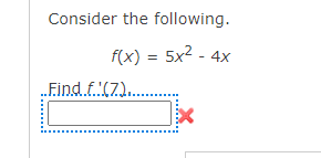 Consider The Following F X 5x 4x Find F 7 1