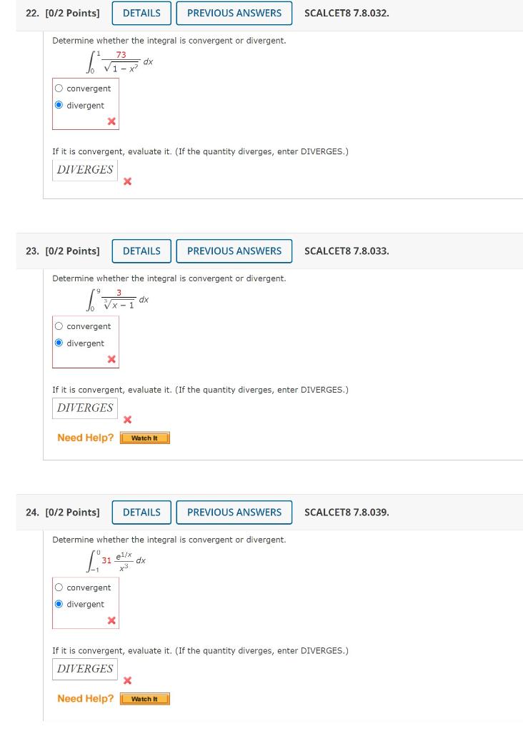 22 0 2 Points Details Determine Whether The Integral Is Convergent Or Divergent 9 O Convergent Divergent X If I 1