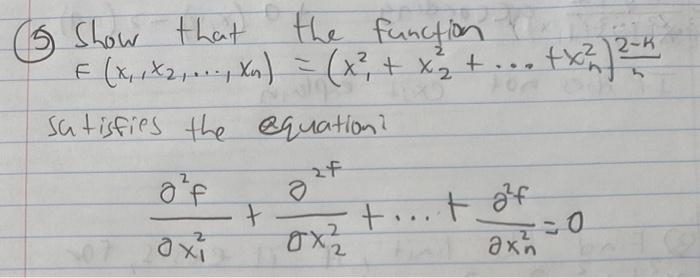 6 5 Show That The Function F X X X X X X 168 Satisfies The Equation 2f O F X07 20x1 Xi 1