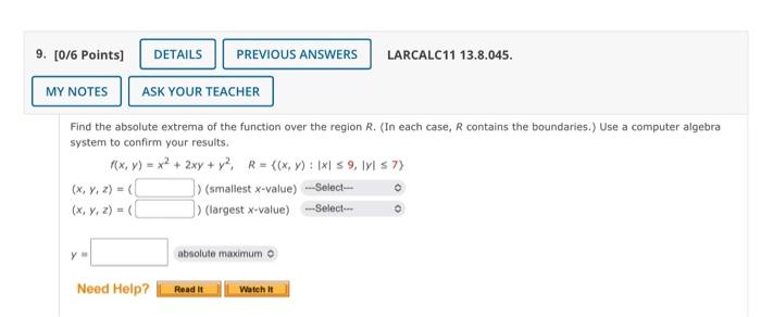 9 0 6 Points My Notes Find The Absolute Extrema Of The Function Over The Region R In Each Case R Contains The Boun 1