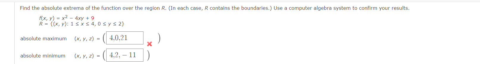 Find The Absolute Extrema Of The Function Over The Region R In Each Case R Contains The Boundaries Use A Computer A 1