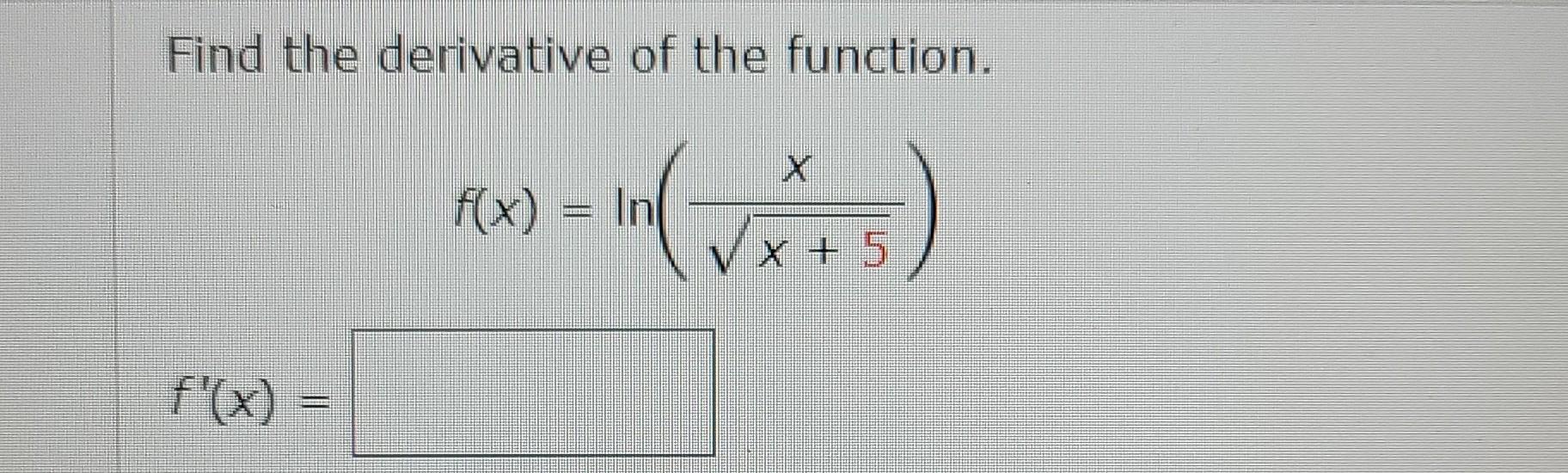 Find The Derivative Of The Function F X F X In V X 5 1