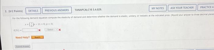 2 0 2 Points Details Previous Answers Tanapcalc10 3 4 029 My Notes Ask Your Teacher For The Following Demand Equatio 1