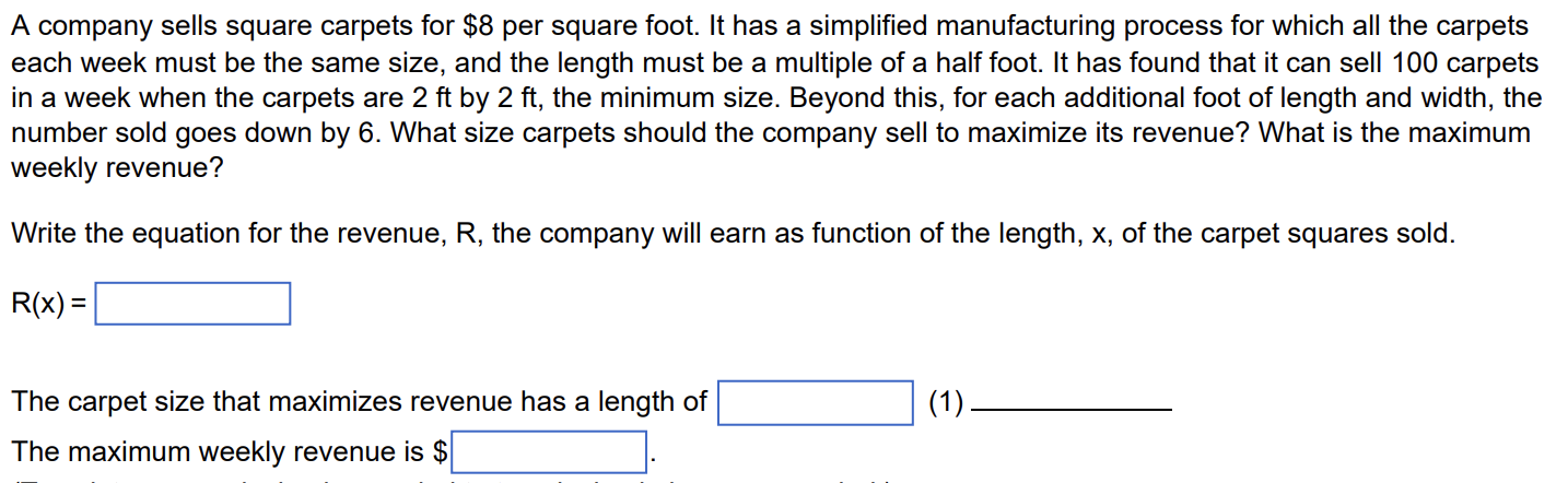 A Company Sells Square Carpets For 8 Per Square Foot It Has A Simplified Manufacturing Process For Which All The Carpe 1