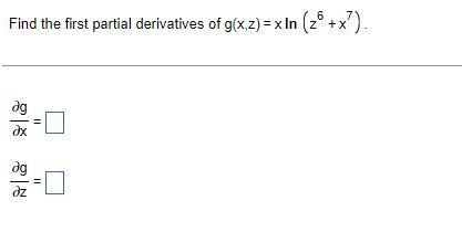 Find The First Partial Derivatives Of G X Z X In Zo X Ag Dx Dg Dz 1
