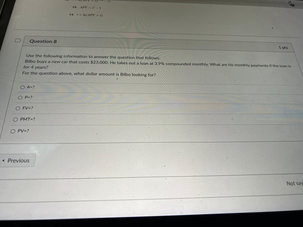 Question 8 O A Use The Following Information To Answer The Question That Follows Bilbo Buys A New Car That Costs 23 1
