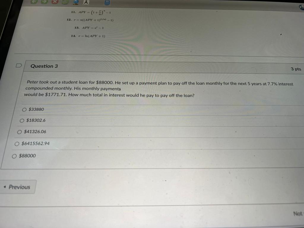 Question 3 O 33880 O 18302 6 O 41326 06 Peter Took Out A Student Loan For 88000 He Set Up A Payment Plan To Pay Off 1