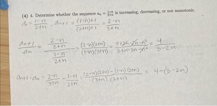 4 4 Determine Whether The Sequence An Is Increasing Decreasing Or Not Monotonic Au 1 N 2 1 An 1 1 N 1 2th 2 1