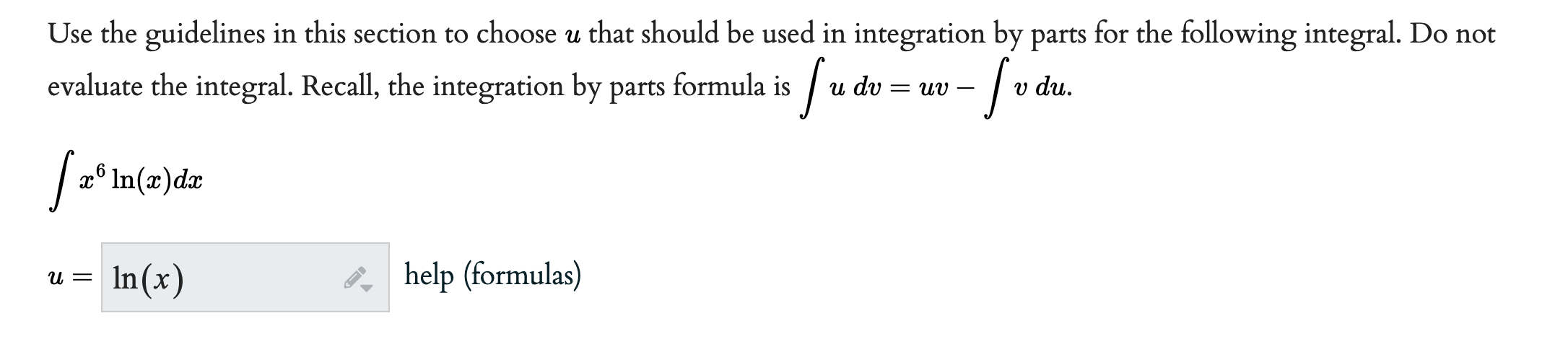 Use The Guidelines In This Section To Choose U That Should Be Used In Integration By Parts For The Following Integral D 1