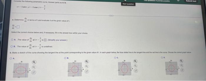 Consider The Following Parametric Curve Answer Parts A And B X 5ainty Scott A Determine In Terms Of T And Evaluate It At 1