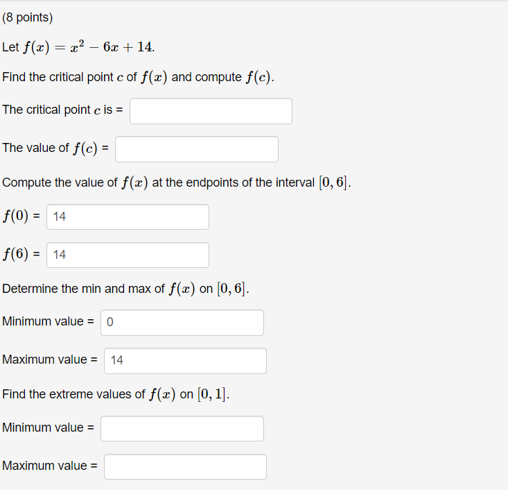 8 Points Let F X X 6x 14 Find The Critical Point C Of F X And Compute F C The Critical Point C Is The Va 1