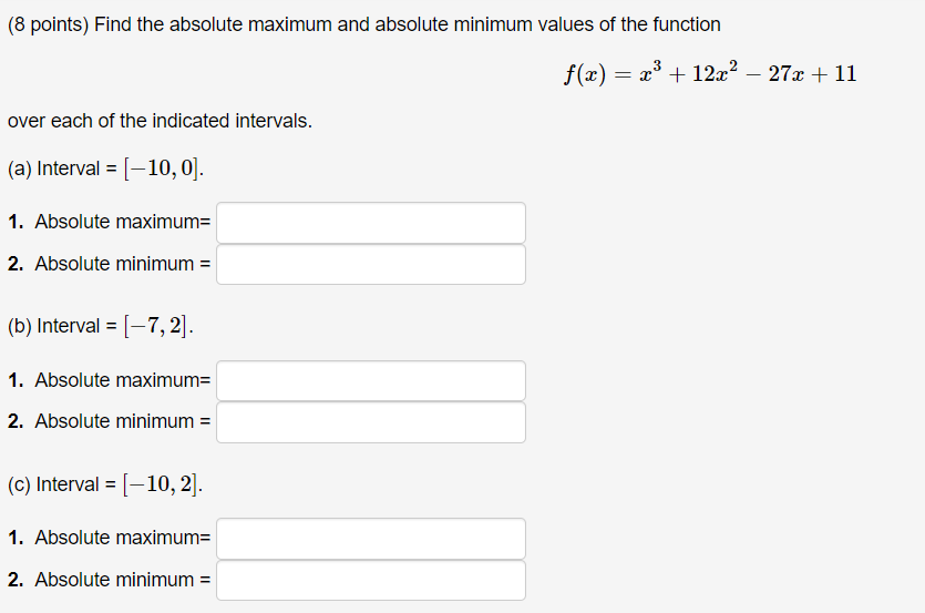8 Points Find The Absolute Maximum And Absolute Minimum Values Of The Function Over Each Of The Indicated Intervals 1