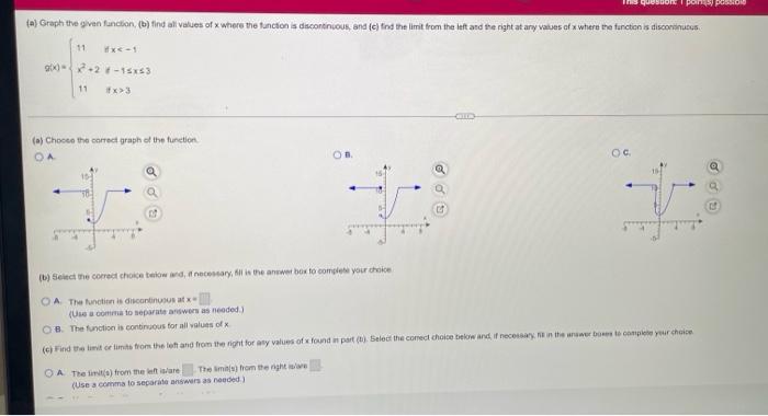 This Questione Points Passio A Graph The Given Function B Find All Values Of X Where The Function Is Discontinuous 1