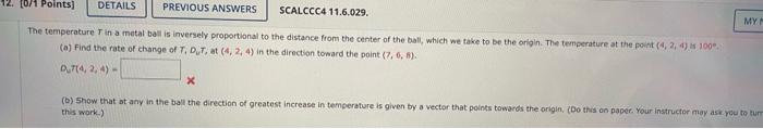 12 0 1 Points Details Previous Answers Scalccc4 11 6 029 The Temperature T In A Metal Ball Is Inversely Proportional 1