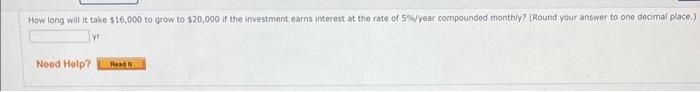How Long Will It Take 16 000 To Grow To 20 000 If The Investment Earns Interest At The Rate Of 5 Year Compounded Mont 1