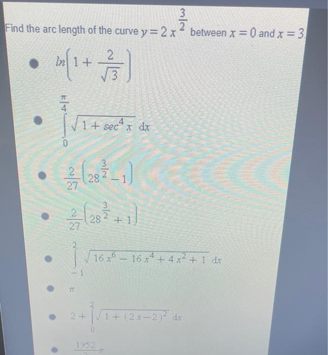 Find The Arc Length Of The Curve Y 2 X 2 In 1 7 13 3 3 Flat Co 28 1 2 4 1 Secx Dx 3 7 28 1