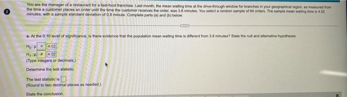 You Are The Manager Of A Restaurant For A Fast Food Franchise Last Month The Mean Waiting Time At The Drive Through Wi 1