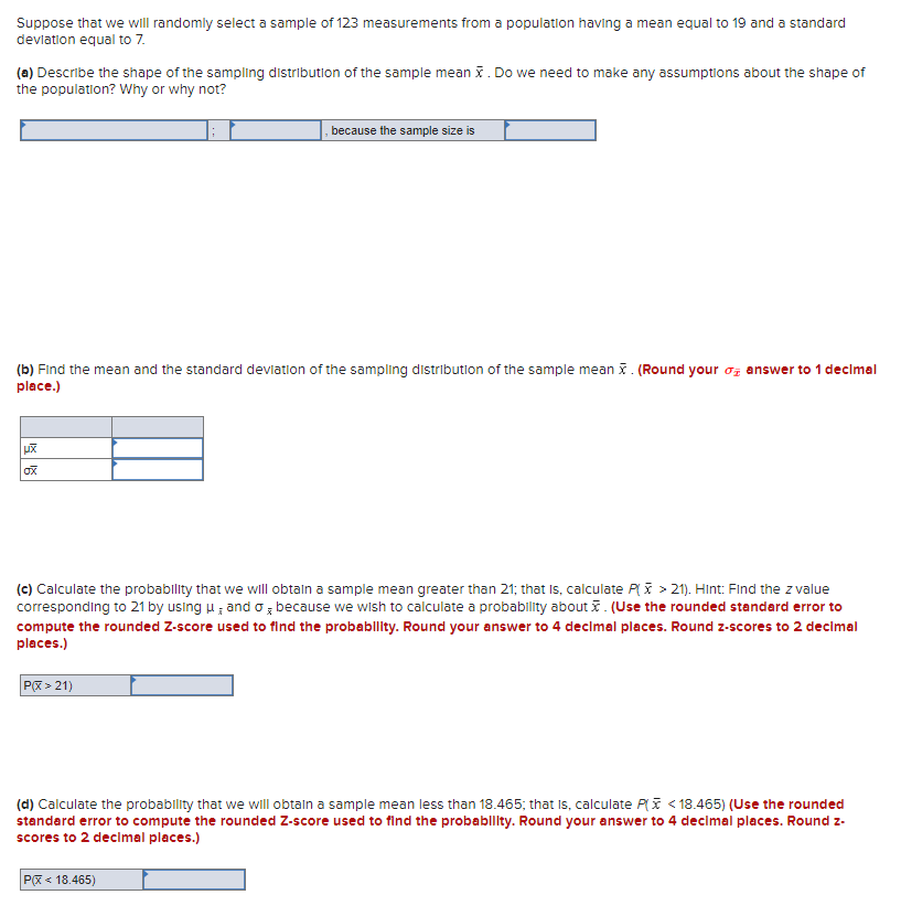 Suppose That We Will Randomly Select A Sample Of 123 Measurements From A Population Having A Mean Equal To 19 And A Stan 1