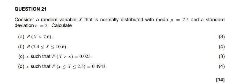 Question 21 Consider A Random Variable X That Is Normally Distributed With Mean Deviation O 2 Calculate A P X 7 6 1
