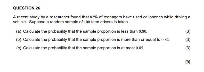 Question 26 A Recent Study By A Researcher Found That 82 Of Teenagers Have Used Cellphones While Driving A Vehicle Sup 1
