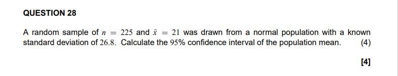 Question 28 A Random Sample Of N Standard Deviation Of 26 8 225 And 21 Was Drawn From A Normal Population With A Kn 1