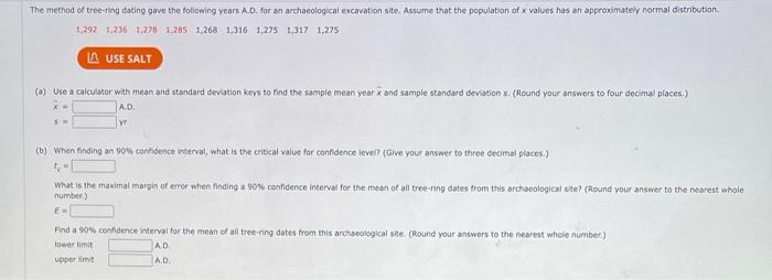 The Method Of Tree Ring Dating Gave The Following Years A D For An Archaeological Excavation Site Assume That The Popu 2