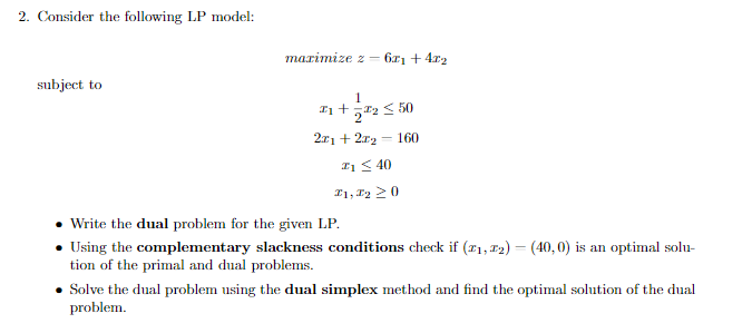 2 Consider The Following Lp Model Marimize 2 601 422 Subject To 1 212 550 211 2 12 160 21 40 21 12 0 Write 1