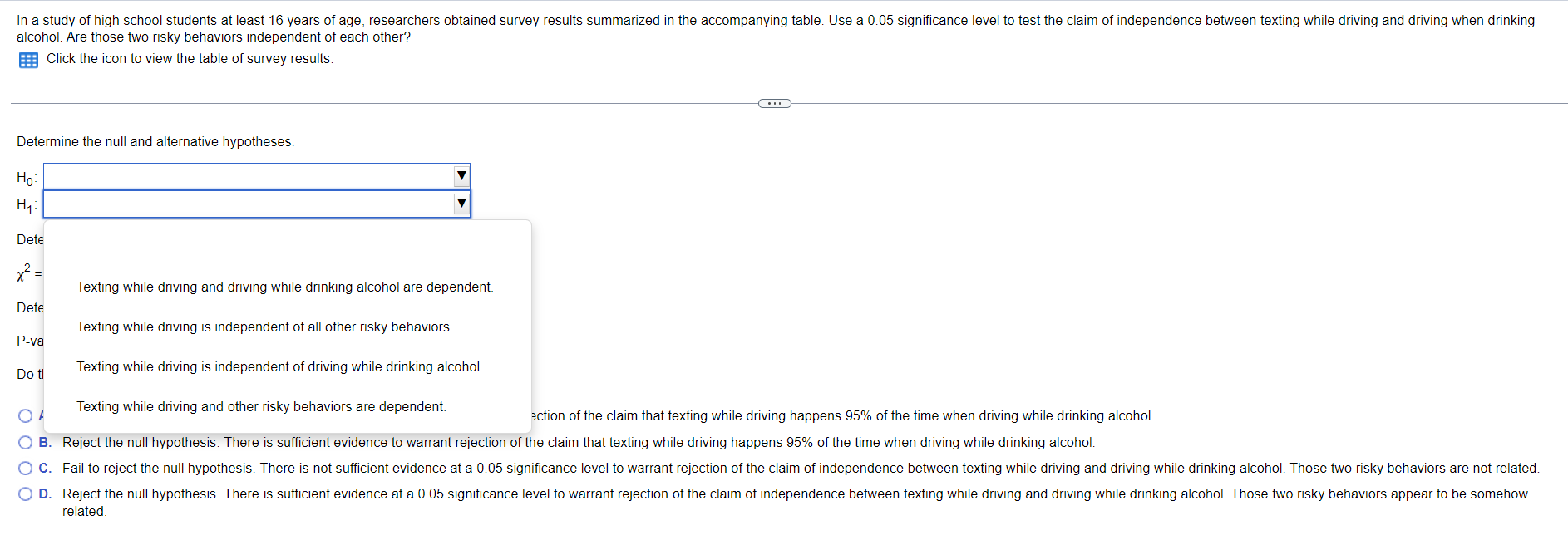 In A Study Of High School Students At Least 16 Years Of Age Researchers Obtained Survey Results Summarized In The Accom 1