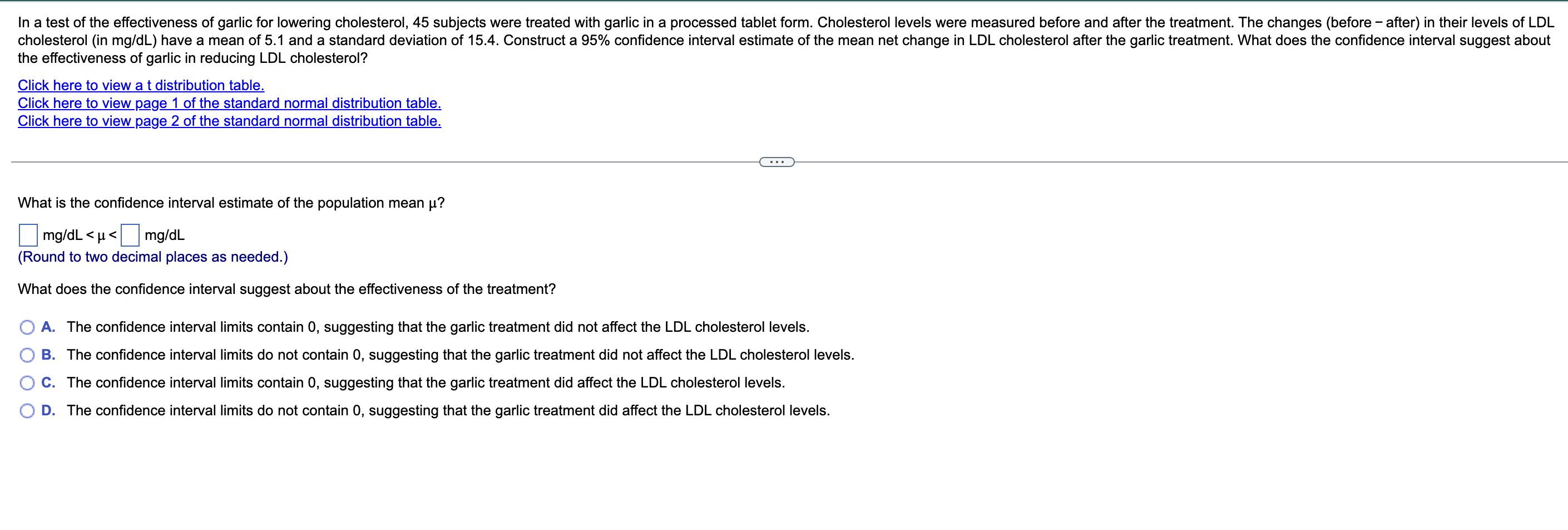 In A Test Of The Effectiveness Of Garlic For Lowering Cholesterol 45 Subjects Were Treated With Garlic In A Processed T 1
