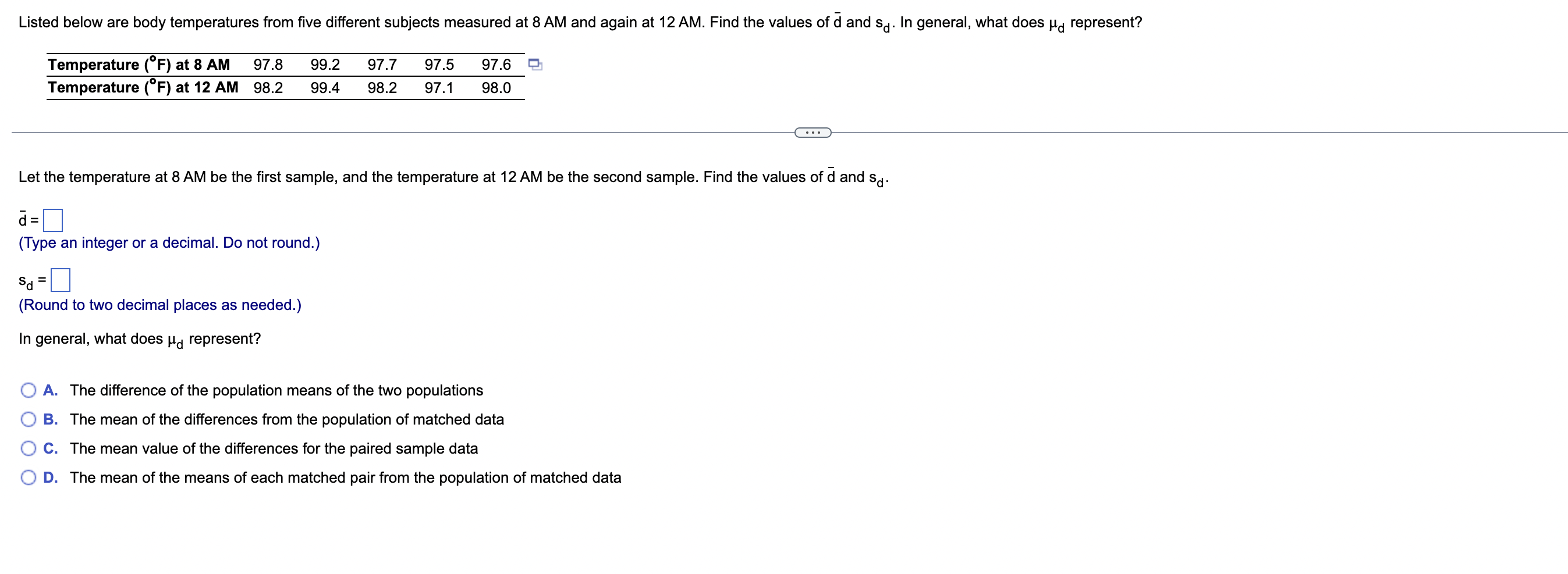 Sd Listed Below Are Body Temperatures From Five Different Subjects Measured At 8 Am And Again At 12 Am Find The Values 1