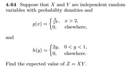 4 64 Suppose That X And Y Are Independent Random Variables With Probability Densities And And G X 8 X 2 Elsewher 1