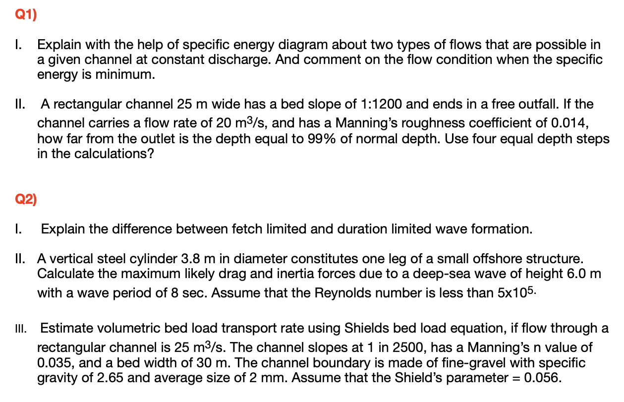 Q1 I Explain With The Help Of Specific Energy Diagram About Two Types Of Flows That Are Possible In A Given Channel At 1
