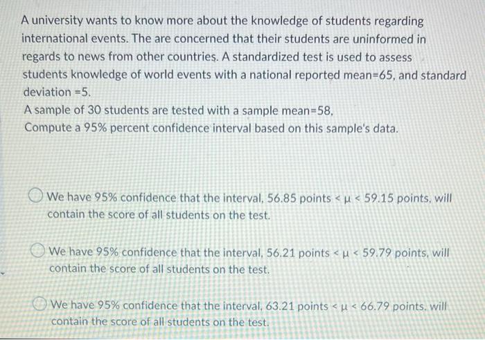 A University Wants To Know More About The Knowledge Of Students Regarding International Events The Are Concerned That T 1