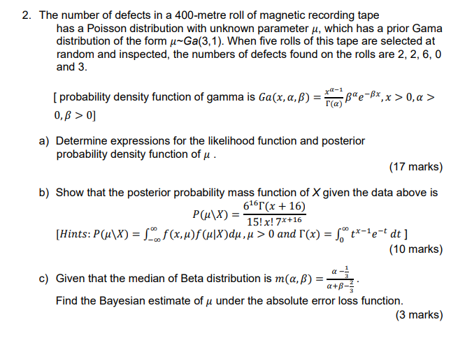 2 The Number Of Defects In A 400 Metre Roll Of Magnetic Recording Tape Has A Poisson Distribution With Unknown Paramete 1