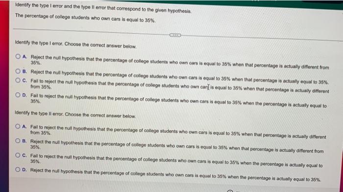 Identify The Type I Error And The Type Il Error That Correspond To The Given Hypothesis The Percentage Of College Stude 1