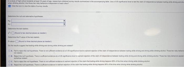 In A Study Of High School Students At Least 15 Years Of Age Researchers Obtained Survey Results Summarized In The Accom 1