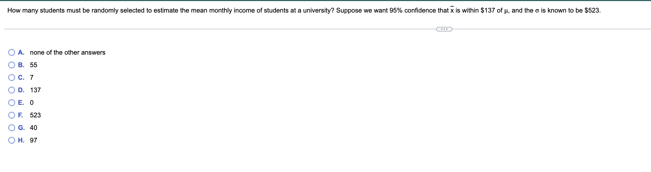 How Many Students Must Be Randomly Selected To Estimate The Mean Monthly Income Of Students At A University Suppose We 1